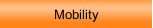 Mobility 